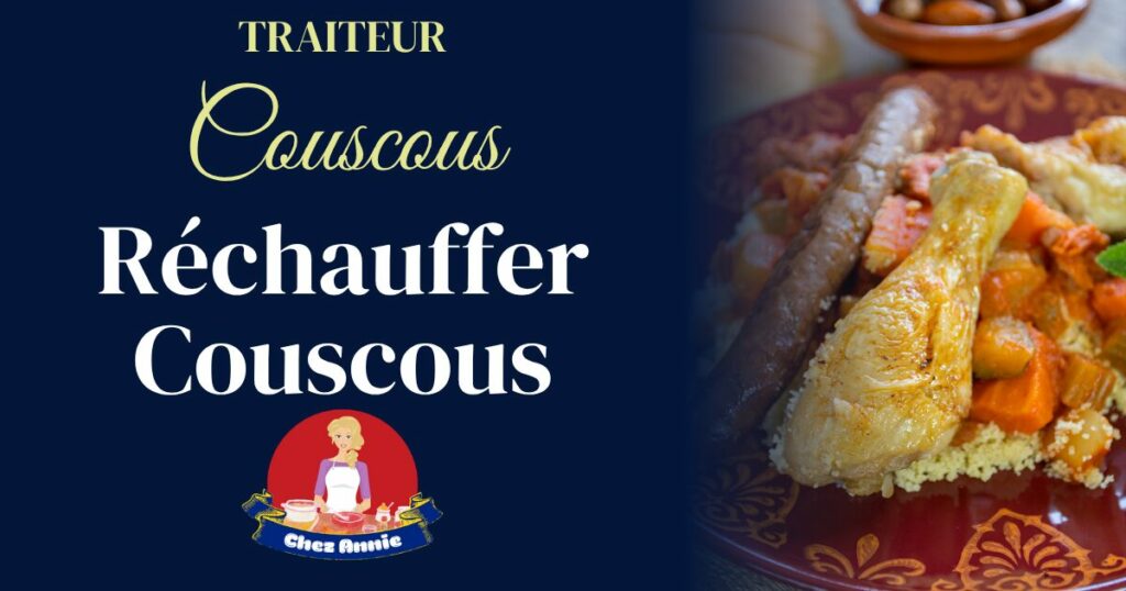 faire rechauffer couscous