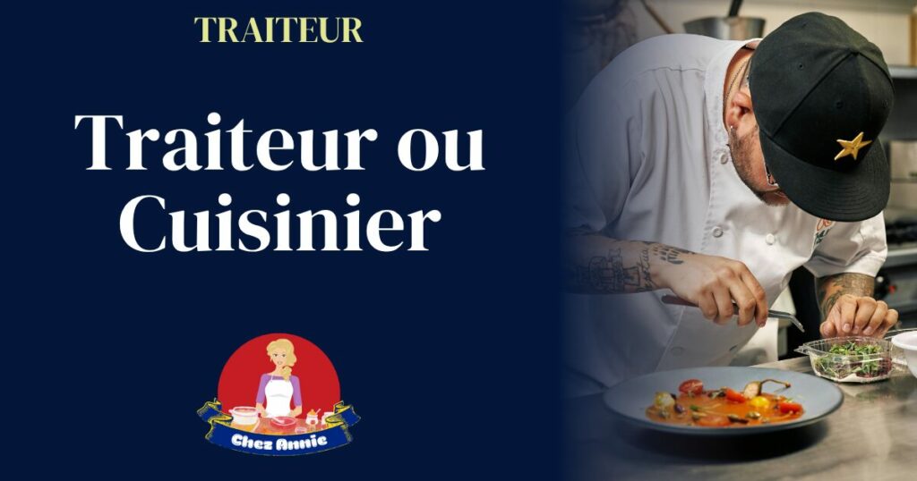 traiteur ou cuisinier